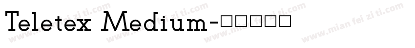 Teletex Medium字体转换